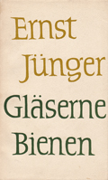 Ernst Jünger: 'Gläserne Bienen' (1957)