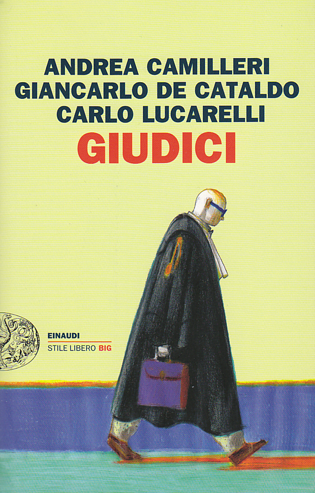 Camilleri / De Cataldo / Lucarelli: 'Giudici' (2011)