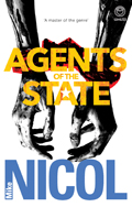 Mike Nicol: 'Agents of the State' (2016)