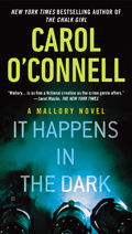 Carol O'Connell: 'It Happens In The Dark' (2013)