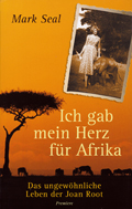 Mark Seal: 'Ich gab mein Herz für Afrika' (2010)