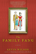 Kevin Wilson: 'The Family Fang' (2011)