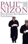 Paul Nizon: 'Die Zettel des Kuriers. Journal 1990-1999' (2008)